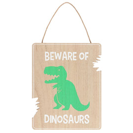 Beware of Dinosaurs Hanging Sign